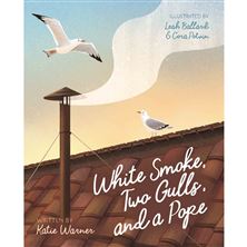 WHITE SMOKE, TWO GULLS, AND A POPE